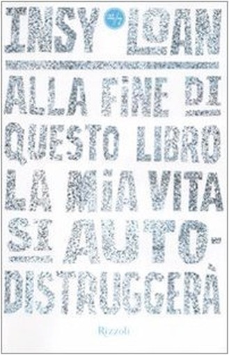 ALLA FINE DI QUESTO LIBRO LA MIA VI