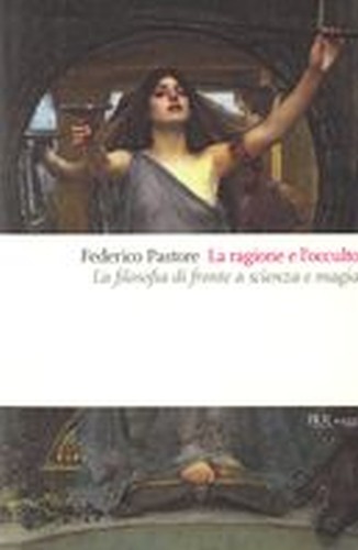 RAGIONE E L'OCCULTO (LA)