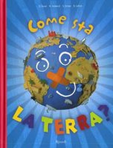COME STA LA TERRA ?