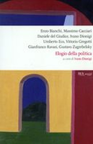 ELOGIO DELLA POLITICA