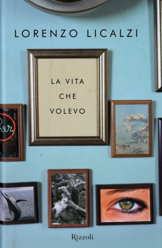 VITA CHE VOLEVO (LA)