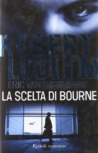 SCELTA DI BOURNE (LA)