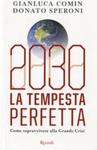 2030 LA TEMPESTA PERFETTA