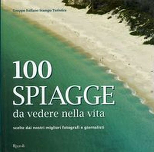 100 SPIAGGE DA VEDERE NELLA VITA