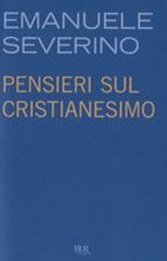 PENSIERI SUL CRISTIANESIMO