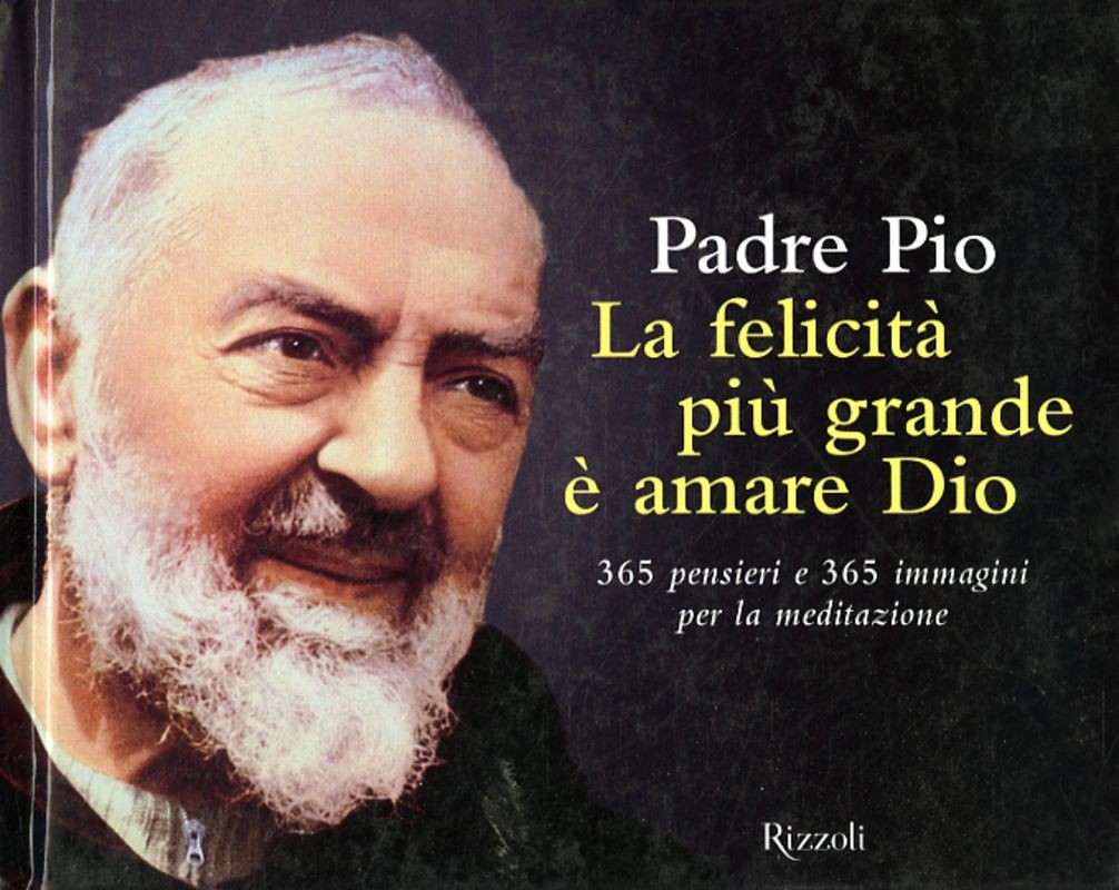 FELICITA' PIU'GRANDE E'AMARE DIO