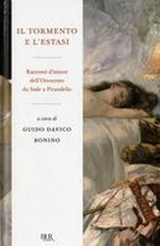 TORMENTO E L'ESTASI (IL)