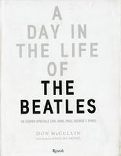 A DAY IN THE LIFE OF THE BEATLES