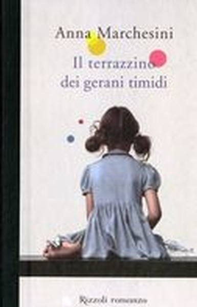TERRAZZINO DEI GERANI TIMIDI (IL)