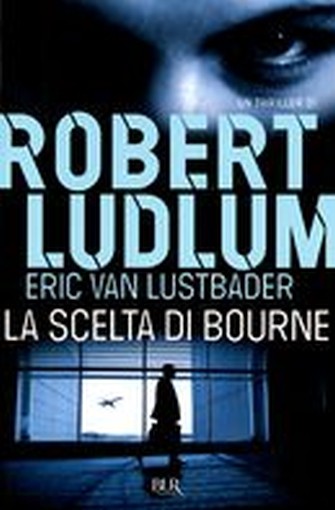 SCELTA DI BOURNE (LA)