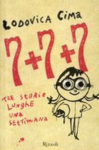 7+7+7 TRE STORIE LUNGHE UNA SETTIMA