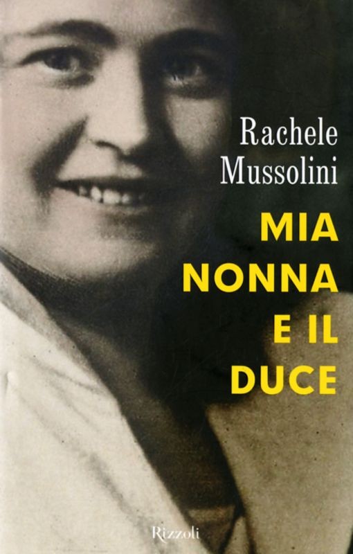 MIA NONNA E IL DUCE