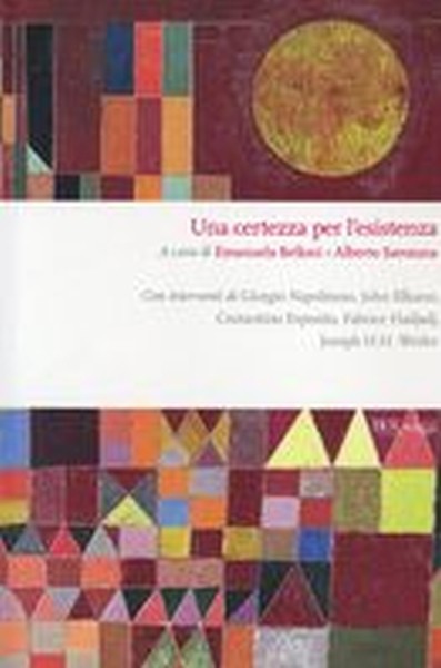 UNA CERTEZZA PER L'ESISTENZA