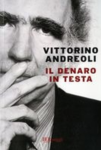 DENARO IN TESTA (IL)