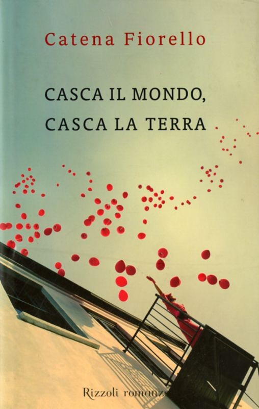 CASCA IL MONDO CASCA LA TERRA