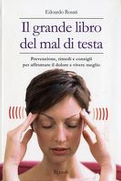 GRANDE LIBRO DEL MAL DI TESTA (IL)