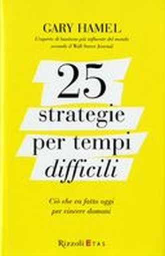 25 STRATEGIE PER TEMPI DIFFICILI