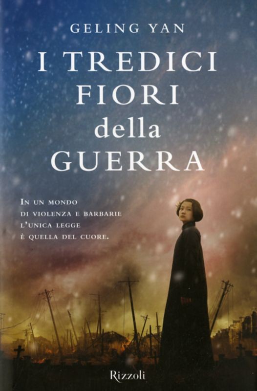 TREDICI FIORI DELLA GUERRA (I)