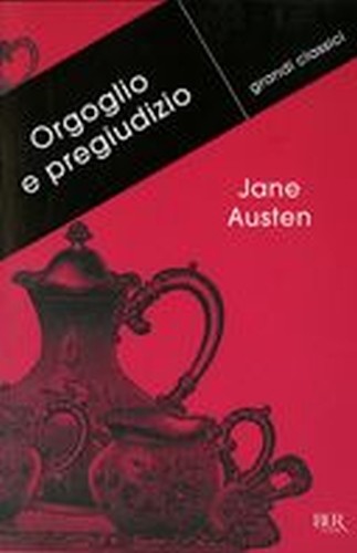 ORGOGLIO E PREGIUDIZIO