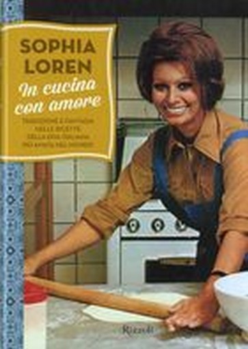IN CUCINA CON AMORE Loren Sophia