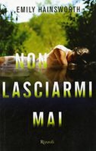 NON LASCIARMI MAI