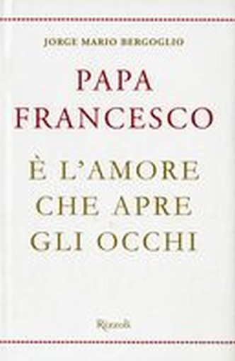 E' L'AMORE CHE APRE GLI OCCHI