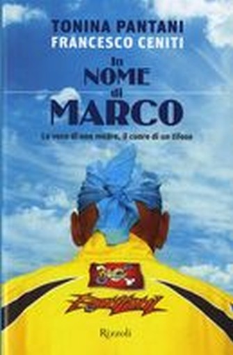 IN NOME DI MARCO Pantani Tonina