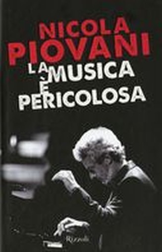 MUSICA E'PERICOLOSA (LA) Piovani Nicola