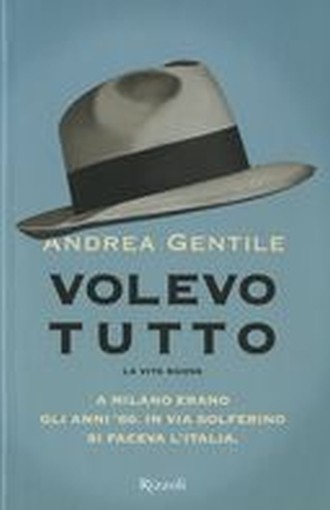 VOLEVO TUTTO Gentile Andrea