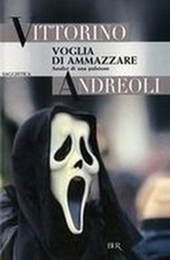 VOGLIA DI AMMAZZARE