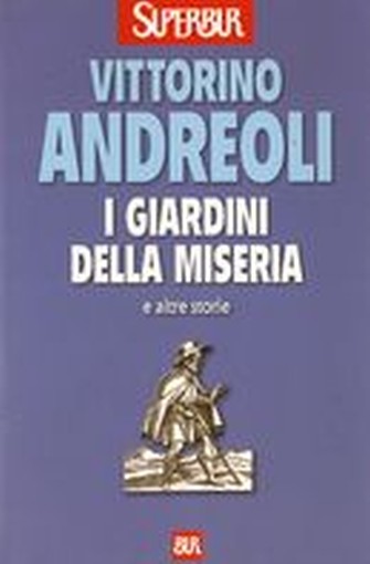 GIARDINI DELLA MISERIA E ALTRE STOR