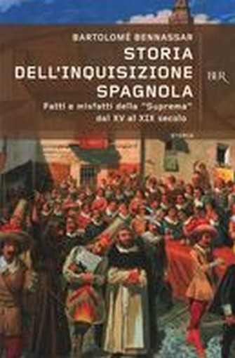 STORIA DELL'INQUISIZIONE SPAGNOLA