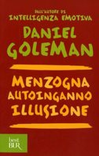 MENZOGNA AUTOINGANNO ILLUSIONE