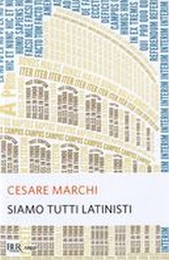SIAMO TUTTI LATINISTI