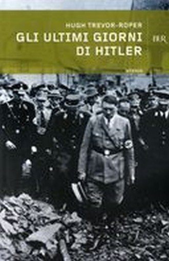 ULTIMI GIORNI DI HITLER (GLI)