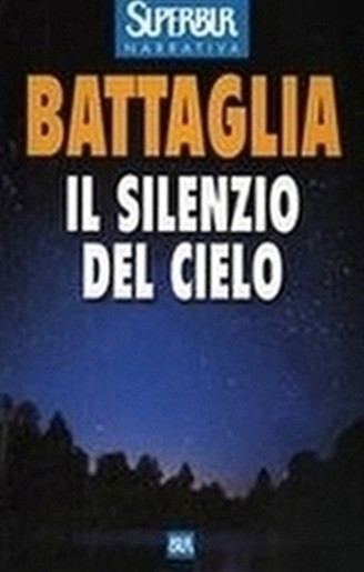 SILENZIO DEL CIELO (IL)