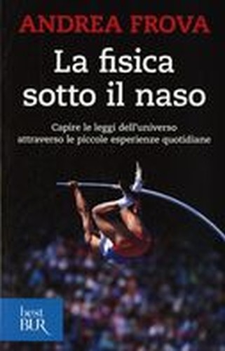 FISICA SOTTO IL NASO (LA)