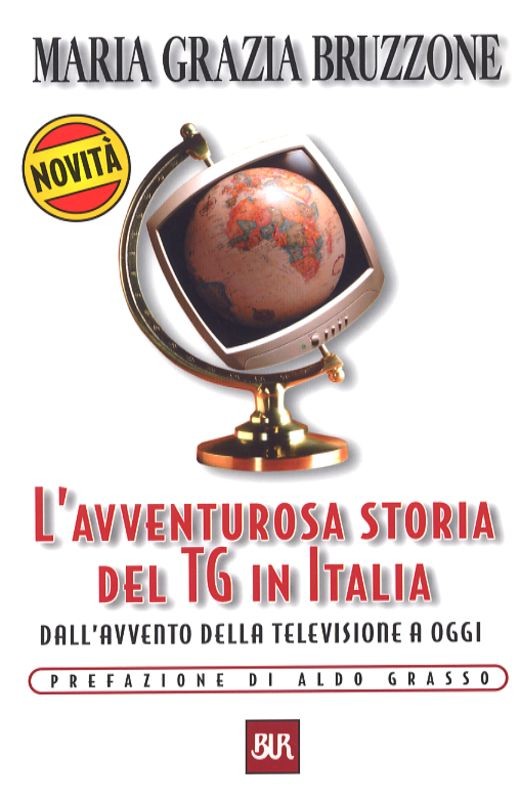 AVVENTUROSA STORIA DEL TG IN ITALIA