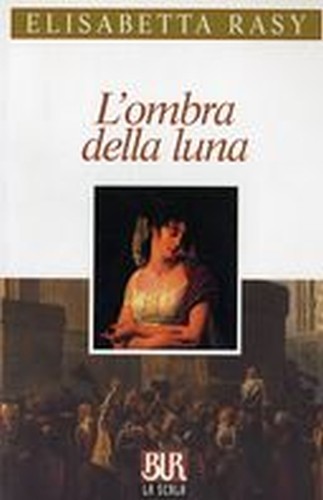 OMBRA DELLA LUNA (L')