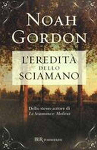 EREDITA' DELLO SCIAMANO (L')