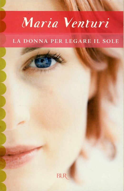 DONNA PER LEGARE IL SOLE (LA)