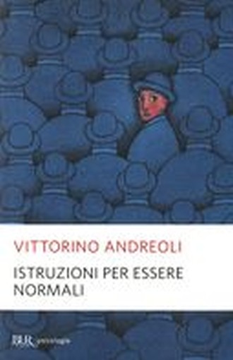 ISTRUZIONI PER ESSERE NORMALI