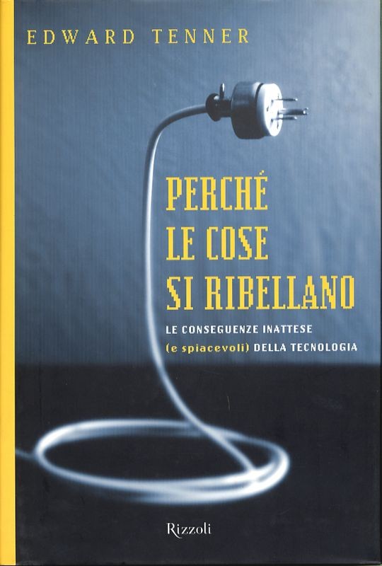 PERCHE' LE COSE SI RIBELLANO