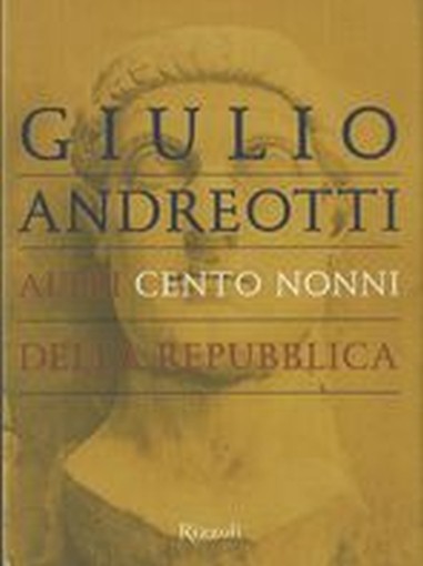ALTRI CENTO NONNI DELLA REPUBBLICA