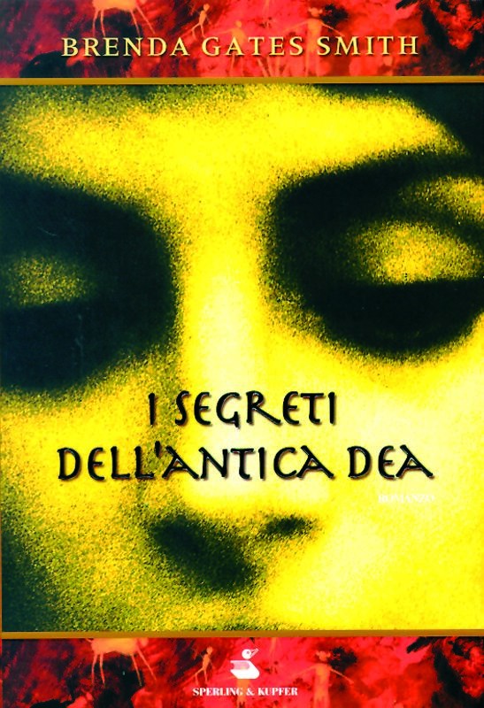 SEGRETI DELL'ANTICA DEA I