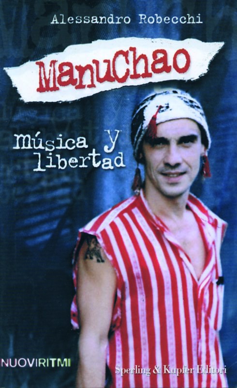 MANUCHAO MUSICA Y LIBERTAD