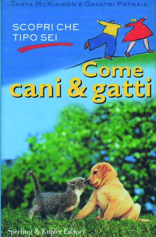 COME CANI & GATTI
