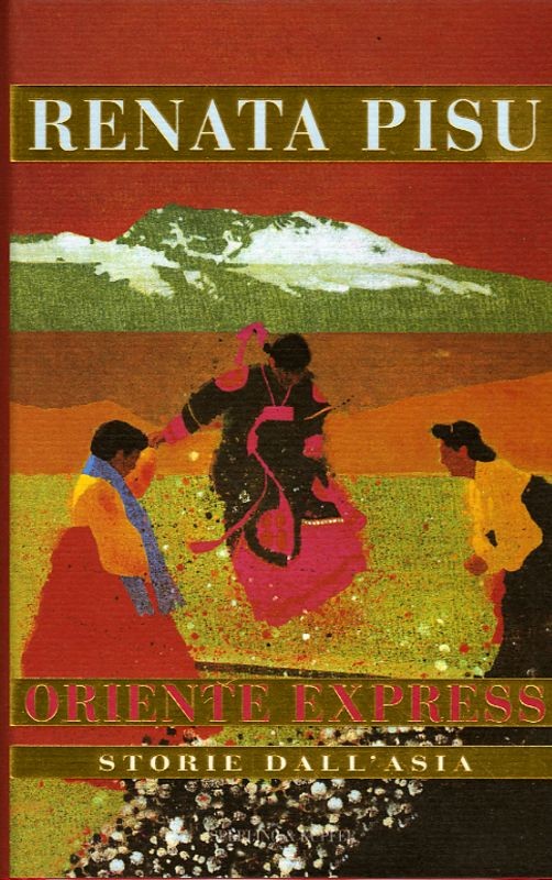 ORIENTE EXPRESS STORIE DELL'ASIA