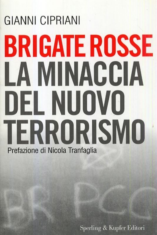 BRIGATE ROSSE LA MINACCIA DEL NUOVO