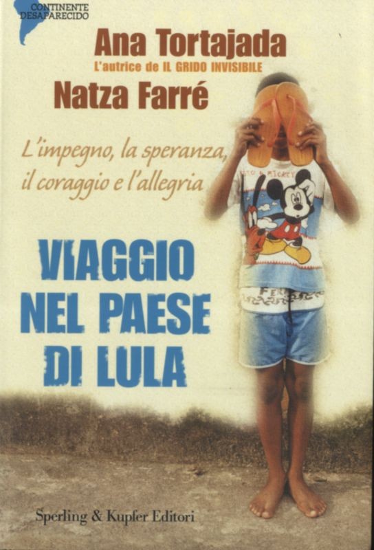 VIAGGIO NEL PAESE DI LULA